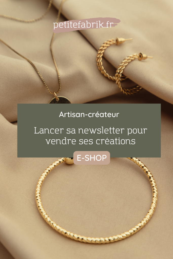 Artisan-créateur : lancer sa newsletter pour vendre ses créations