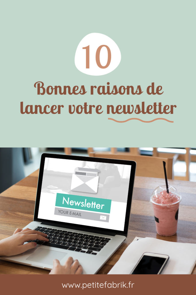 10 bonnes raisons de lancer sa newsletter !