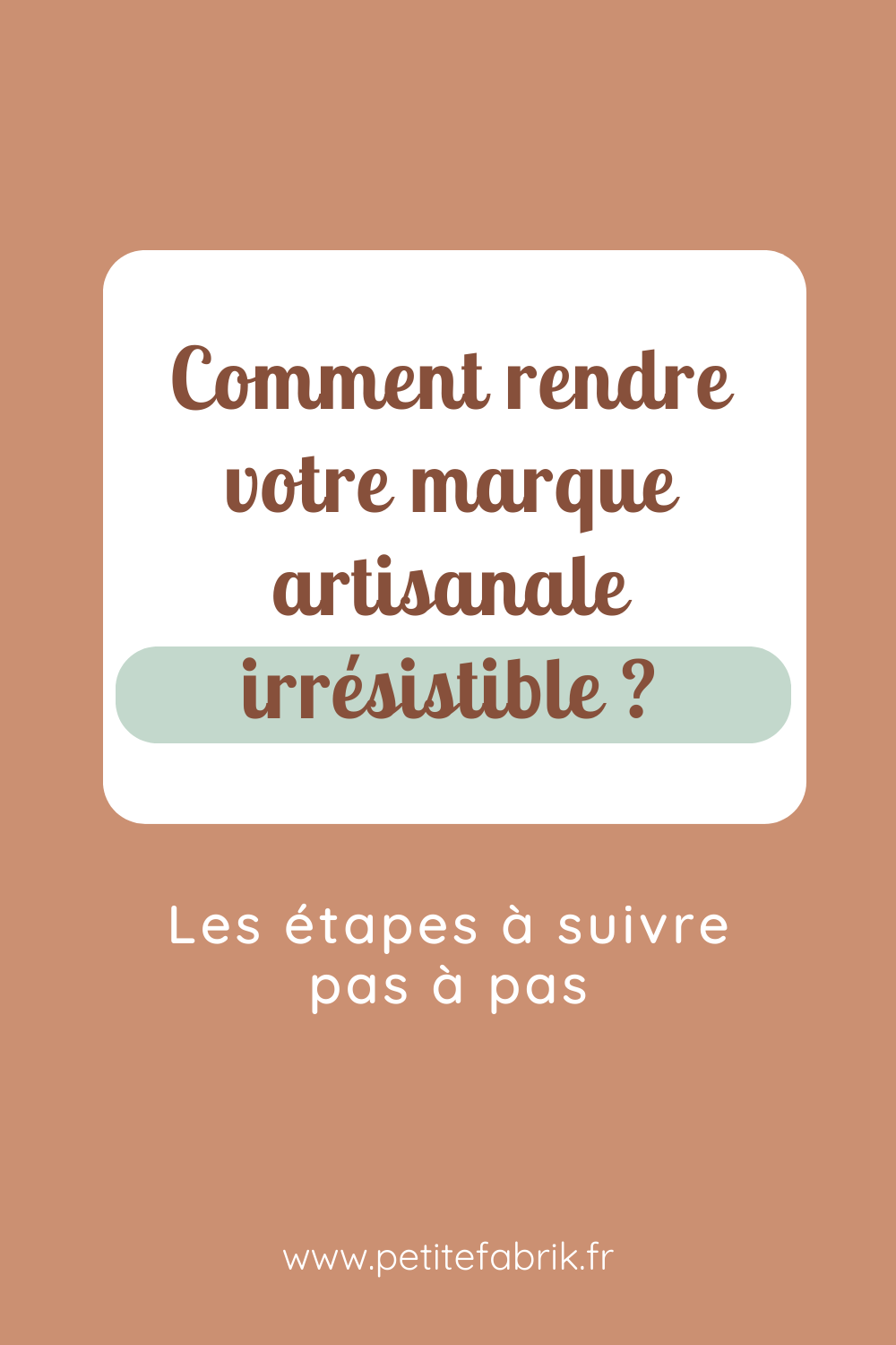 Comment rendre sa marque artisanale irrésistible ? Le guide pour créer une marque impactante