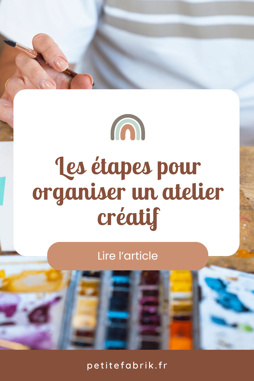 Toutes les étapes pour lancer votre atelier créatif