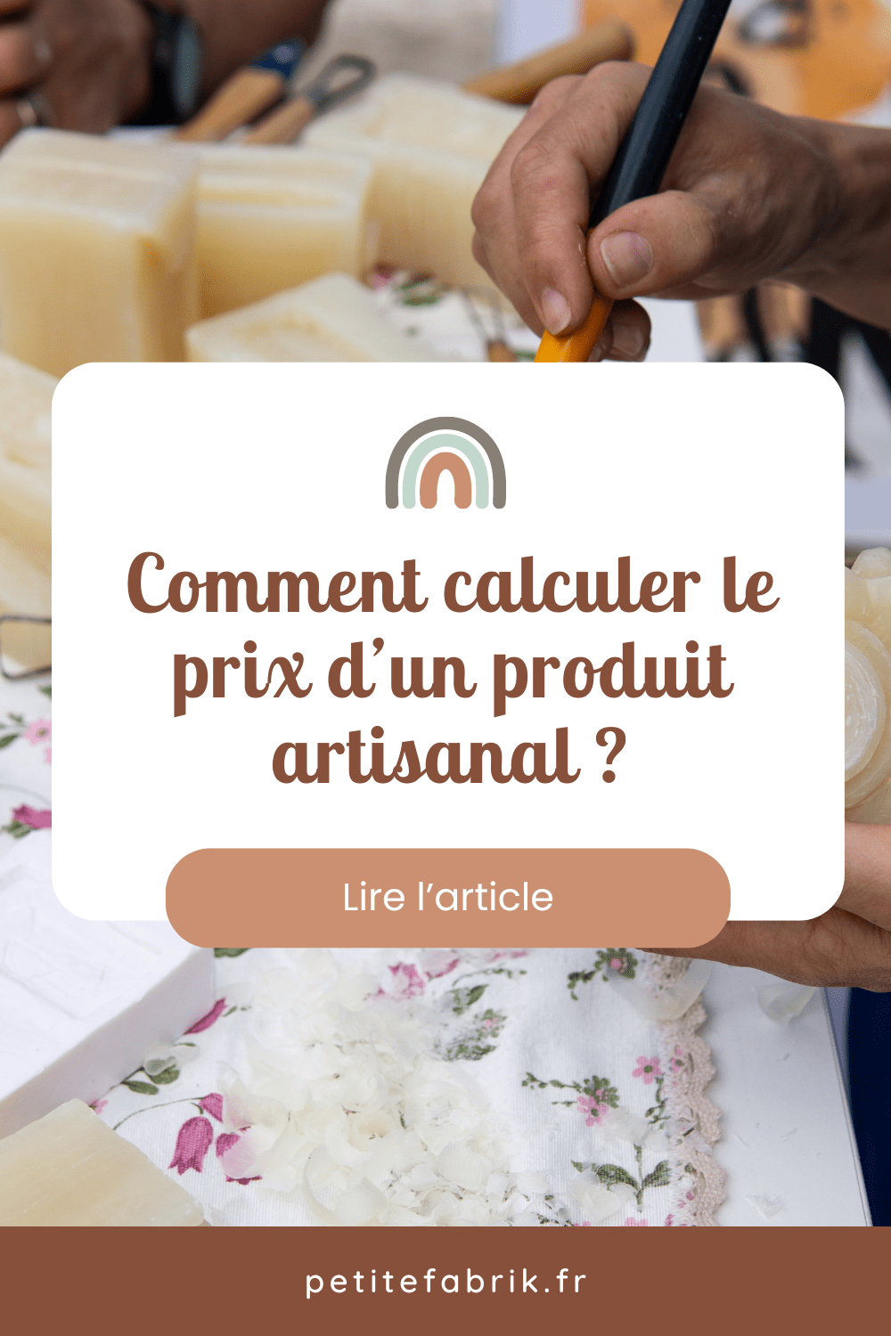 Comment calculer le prix d'un produit artisanal ? Méthode et conseils