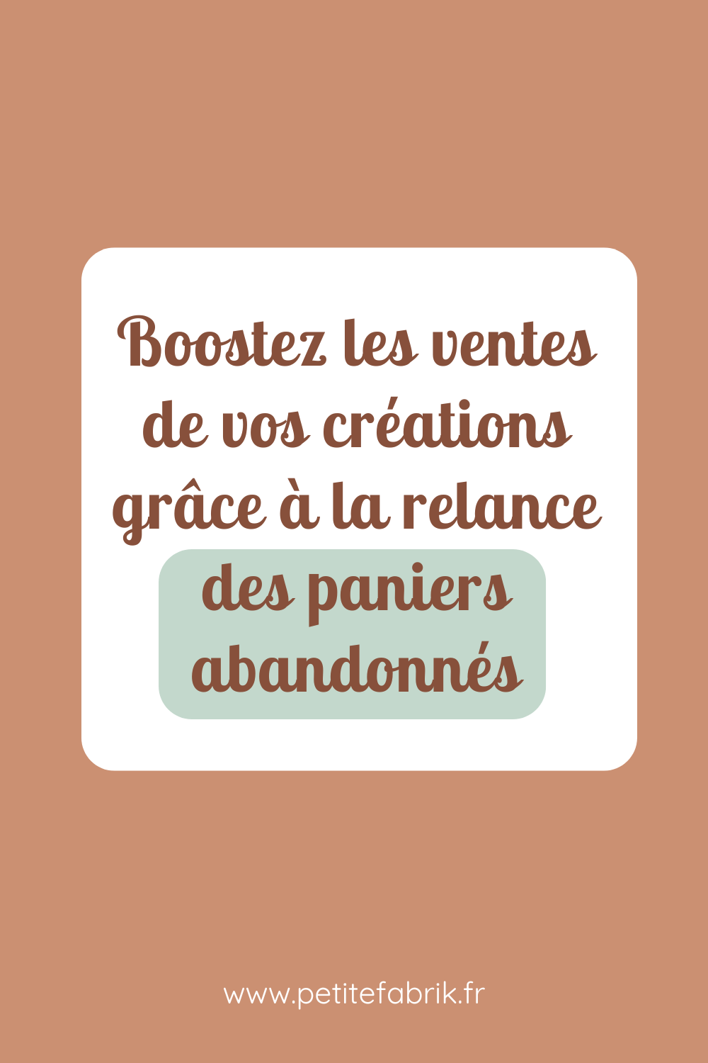 Booster les ventes de ses créations grâce à la relance des paniers abandonnés