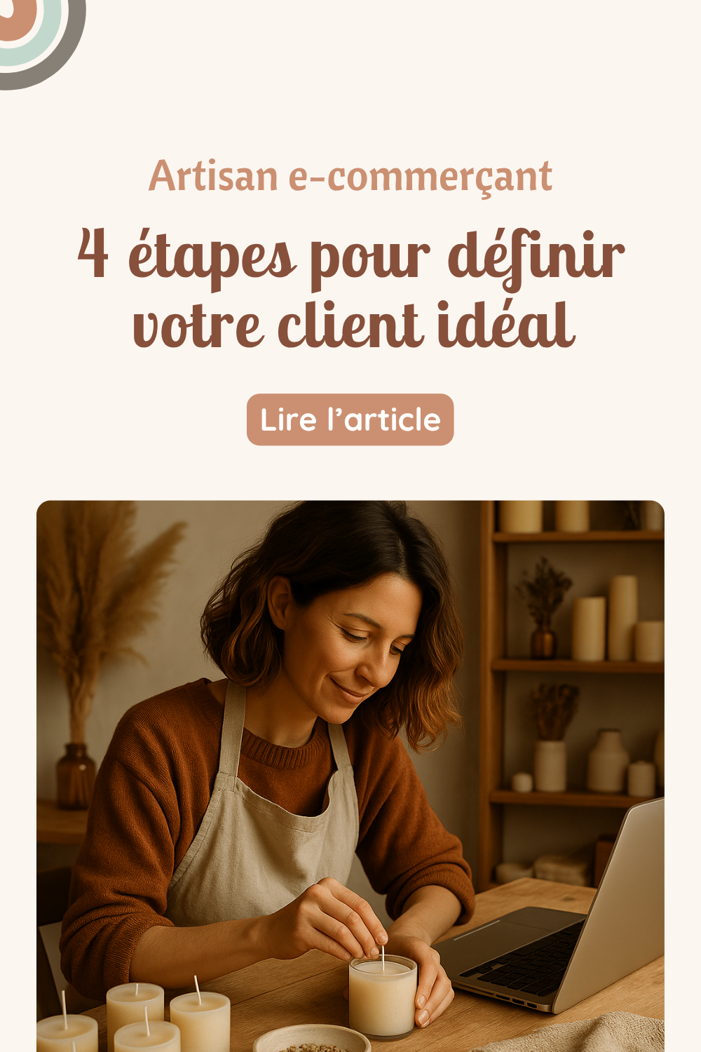 4 étapes pour définir son client idéal lorsqu'on est artisan créateur !